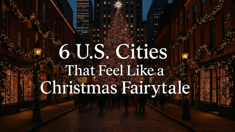 6 U.S. Cities That Feel Like A Magical Christmas Fairytale During The Holidays