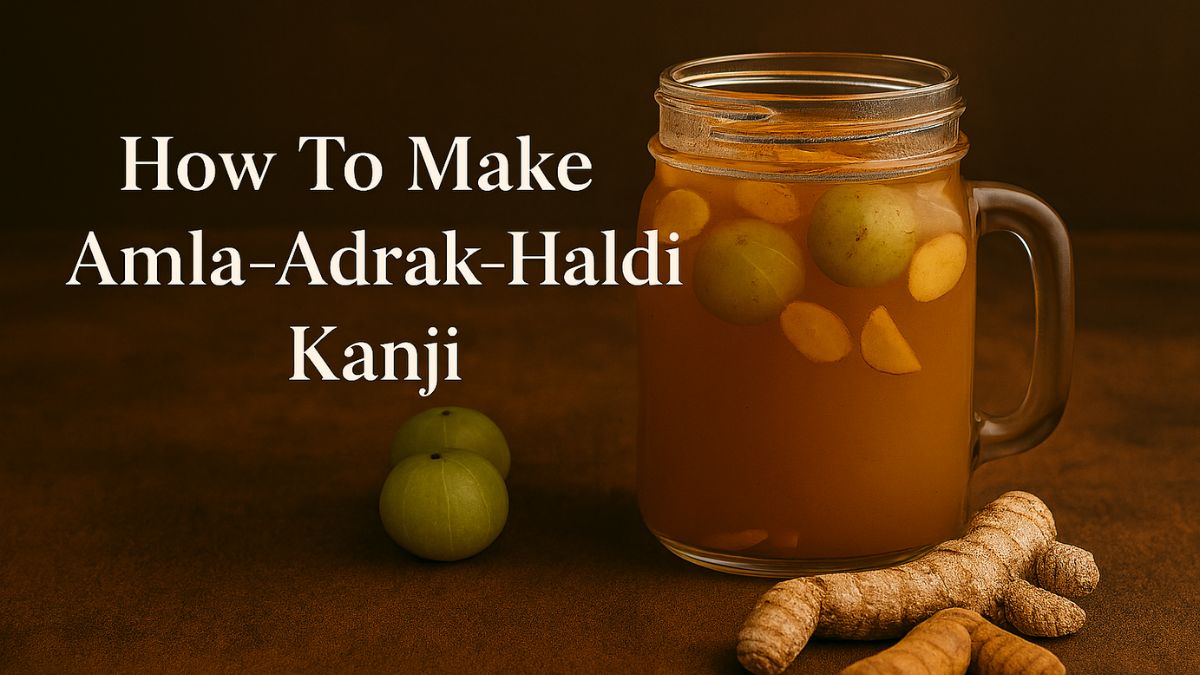 Amla-Adrak-Haldi Kanji: The Best Winter Drink For Radiant Skin And Healthy Gut