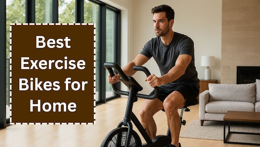 Best Exercise Bikes for Home: घर पर ही लें जिम का मज़ा, आज ही ऑर्डर करें ये शानदार और ड्यूरेबल एक्सरसाइज बाइक
