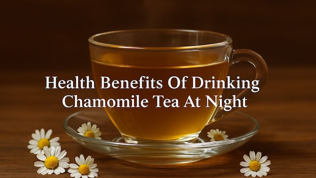 What Happens When You Drink Chamomile Tea Every Night For A Month