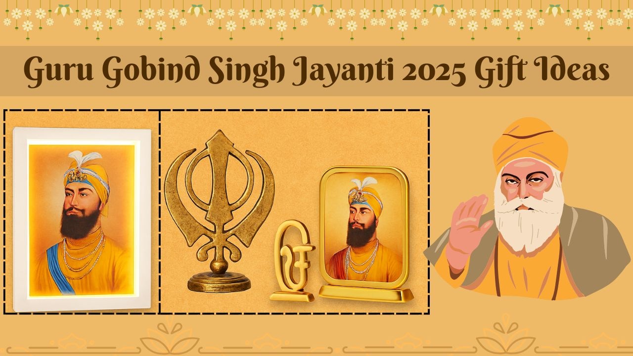 Guru Gobind Singh Jayanti 2025 के लिए खास गिफ्ट आइडियाज, देखें भक्ति, सम्मान और क्रिएटिविटी से भरपूर ऑप्शन