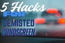 5 Hacks To Clear Mist From Cars Windscreen During Foggy Winter Drives