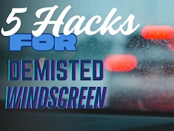 5 Hacks To Clear Mist From Cars Windscreen During Foggy Winter Drives