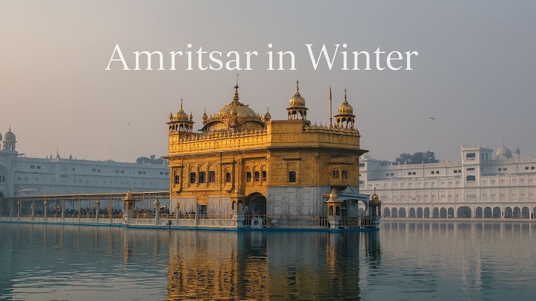 Why Winter Is The Best Time To Visit Amritsar
