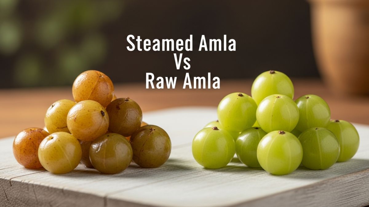 Raw Amla vs Steamed Amla: Which Is Better For Digestion, Immunity And Weight Loss