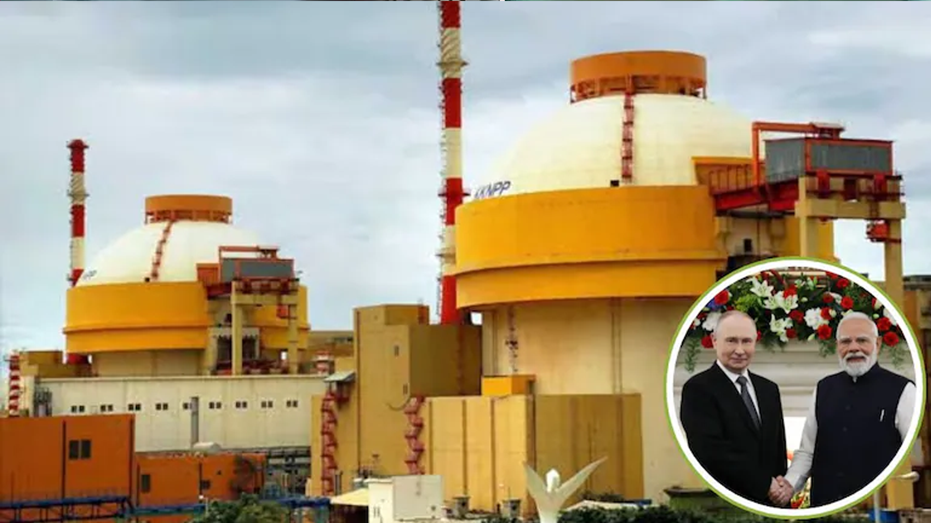 Putin's Big Nuclear Commitment To Take Kudankulam Plant To Full Capacity