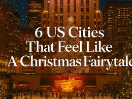 6 US Cities That Feel Like A Magical Christmas Fairytale During The Holidays