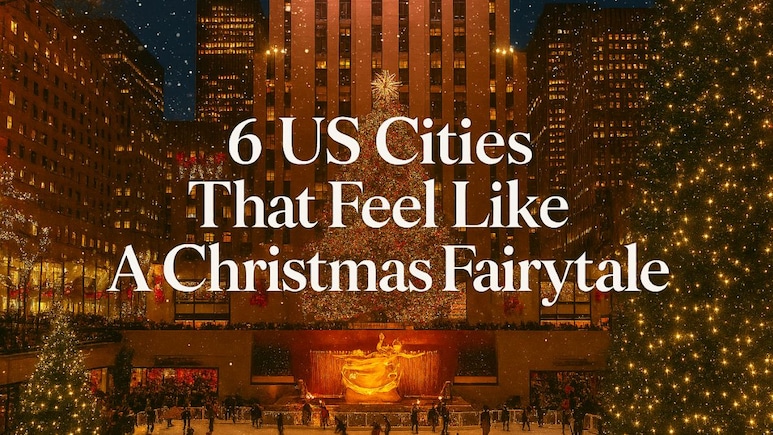 6 US Cities That Feel Like A Magical Christmas Fairytale During The Holidays