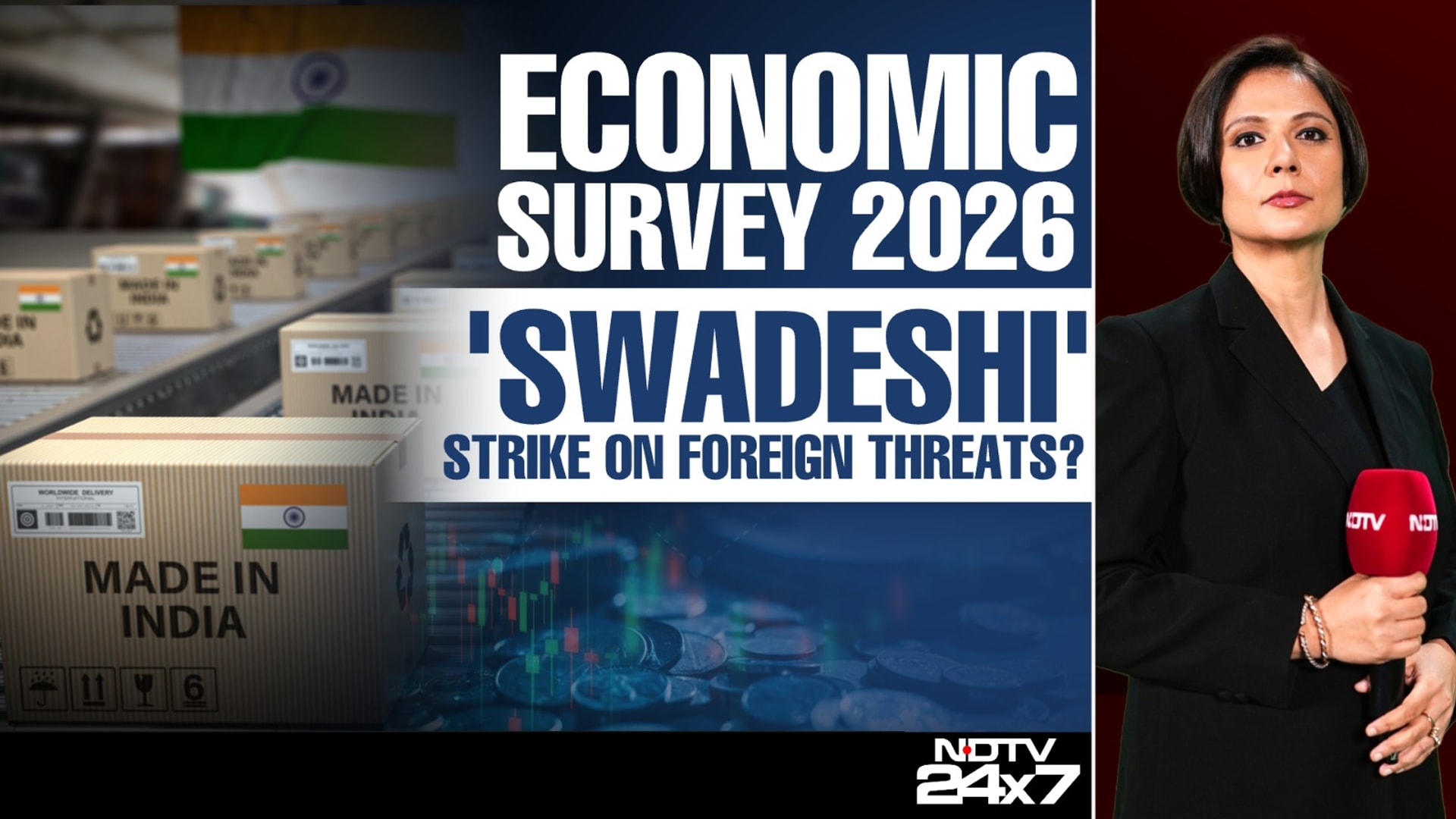 Economic Survey 2026: Swadeshi Strike On Foreign Threats?