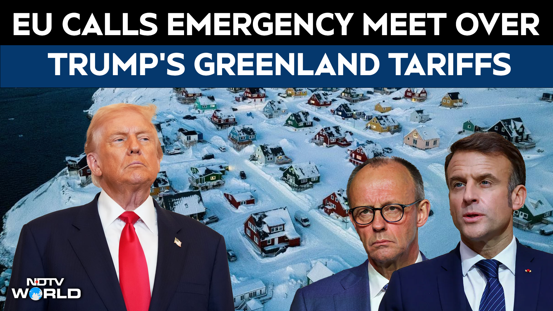 EU Leaders Call For Emergency Meeting After Trump's Tariffs Over Greenland