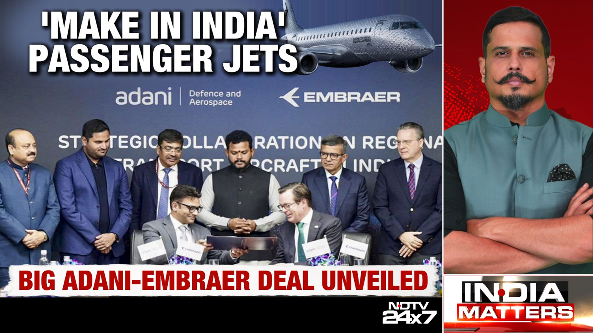 'Make In India' Passenger Jets! - Adani-Embraer: The Milestone Pact