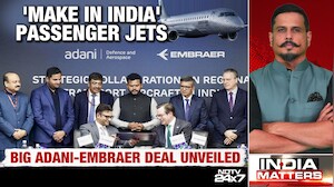 'Make In India' Passenger Jets! - Adani-Embraer: The Milestone Pact