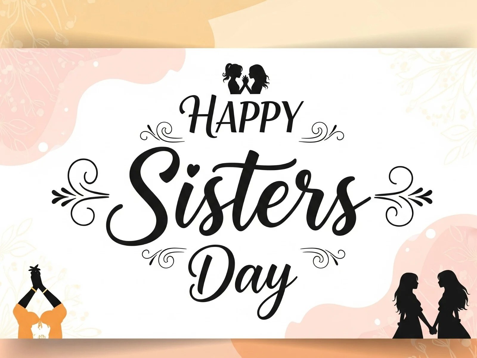 Happy Sisters Day 2025: Heartfelt Wishes, Quotes, Images And Messages To Celebrate Your Forever Friend