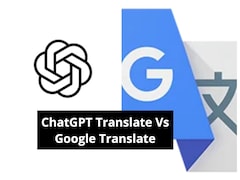 ChatGPT Translate Vs Google Translate: Similarities And Differences