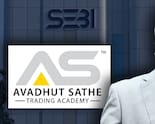 SEBI Imposes Rs 11.5 Crore Penalty Against Avadhut Sathe Trading Academy