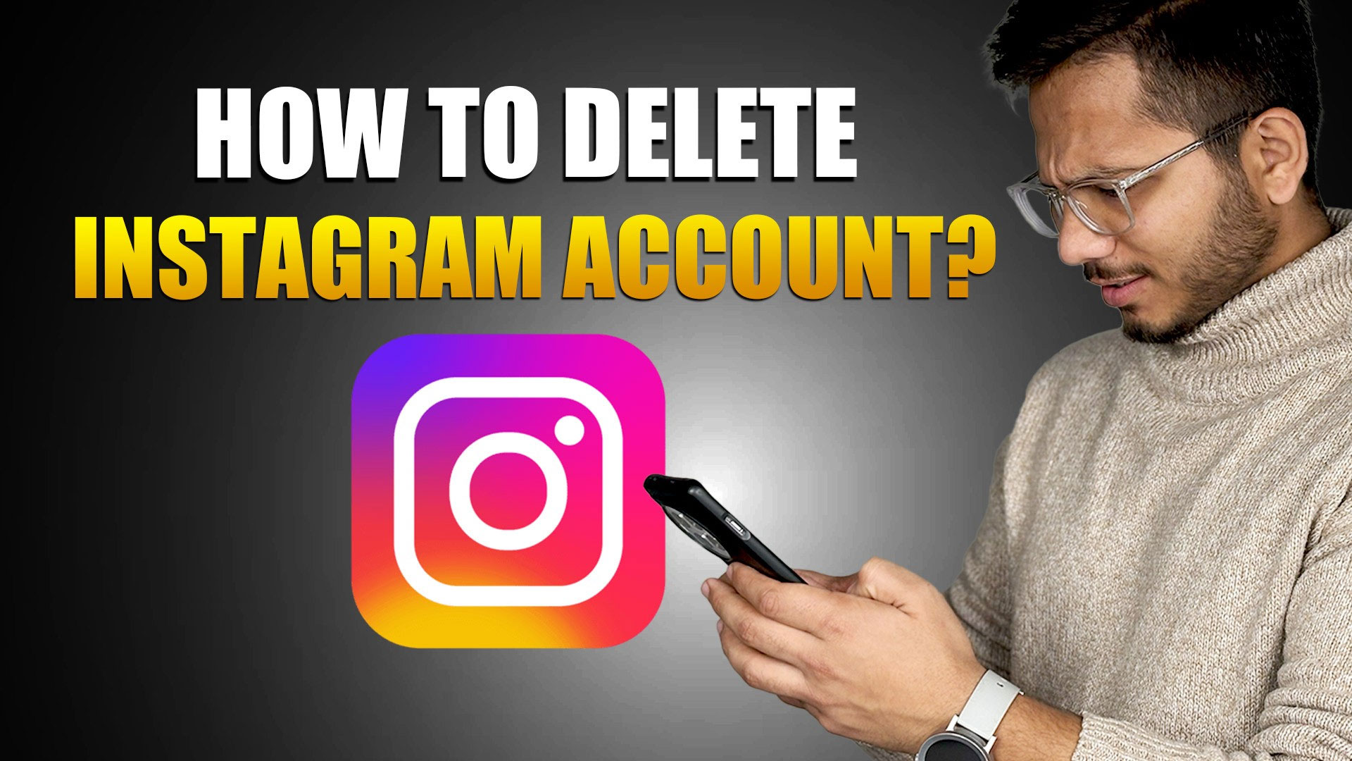How To Delete Instagram Account | Step-By-Step Guide