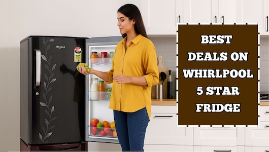 Whirlpool 5 Star Fridge: सुपर एनर्जी सेविंग और एडवांस फीचर्स वाली फ्रिज खरीदें भारी डिस्काउंट में, देखें ऑफर्स