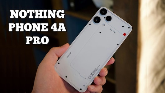 स्टाइलिश डिजाइन और पावरफुल फीचर्स के साथ लॉन्च होगा Nothing Phone 4a Pro, क्यों है ये मिड रेंज का गेम चेंजर?