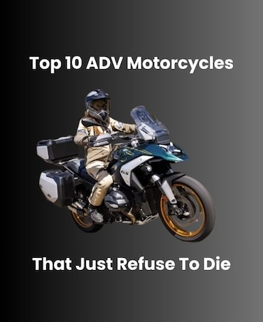 Top 10 ADV Motorcycles That Just Refuse To Die