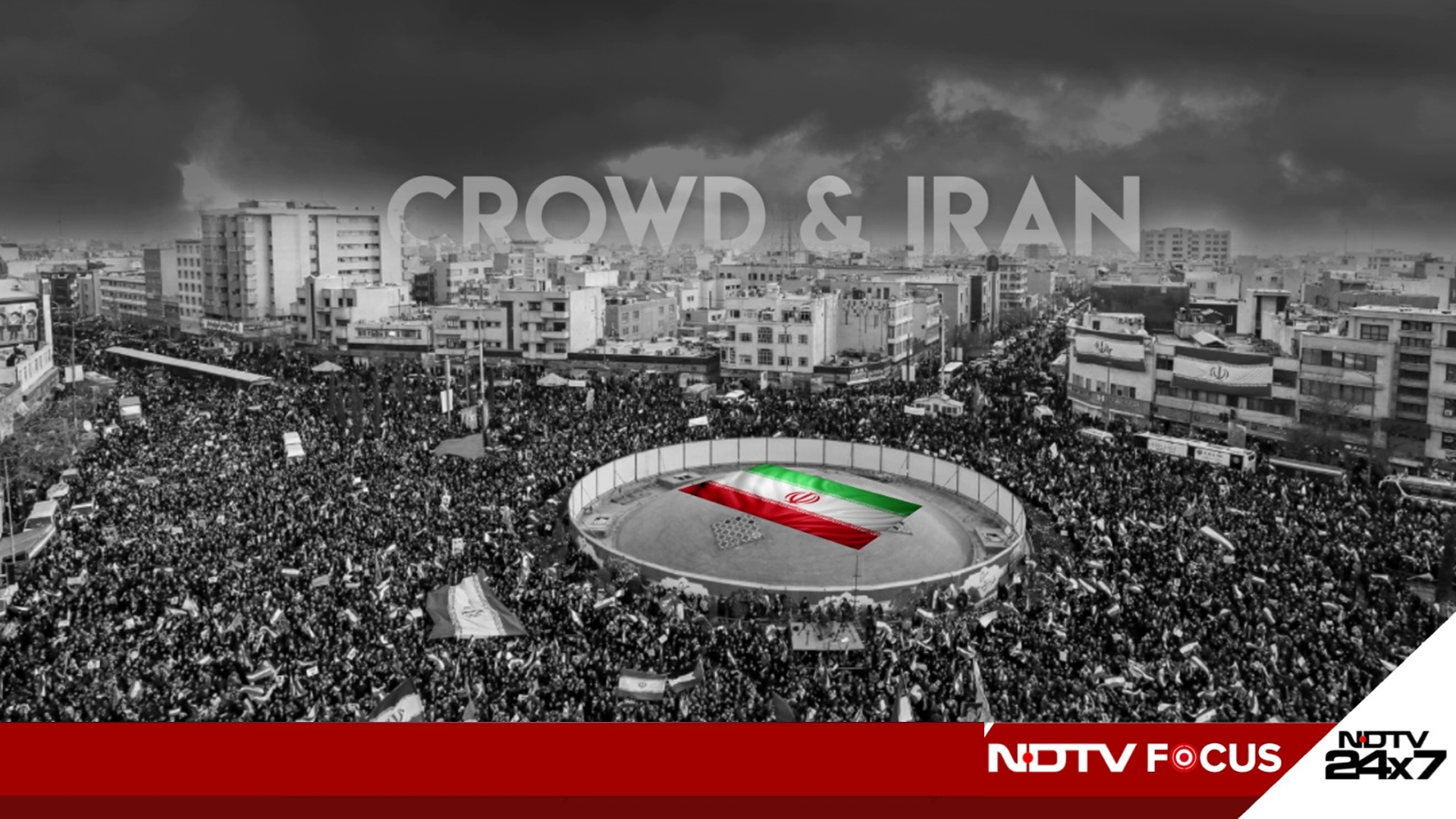 NDTV Focus: Crowd And Iran