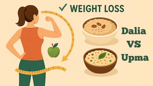 Dalia or Upma Weight Loss: सुबह का नाश्ता बदलेगा आपकी सेहत, दलिया या उपमा, जानें किससे घटेगा तेजी से आपका वजन