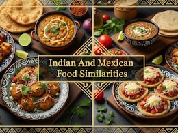 Indian And Mexican Food Similarities: 8 Dishes That Prove Both Cuisines Are Lost Siblings