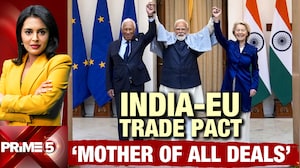 Historic Moment: India And EU Finalise Landmark Free Trade Agreement
