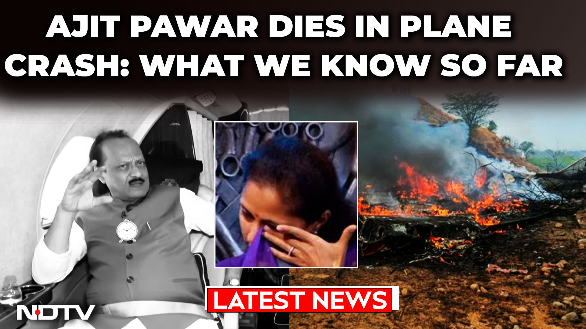 Ajit Pawar Dies In Plane Crash In Maharashtra's Baramati: What We Know So Far