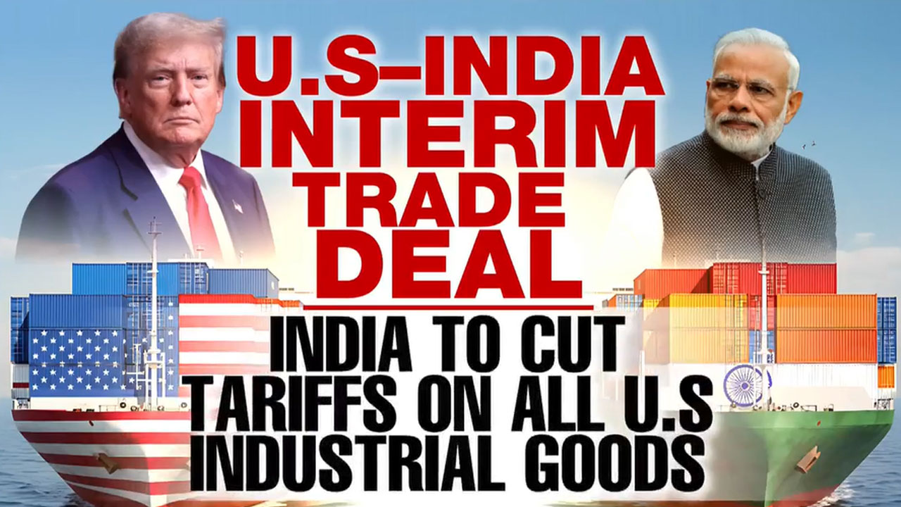 India-US Interim Trade Deal Lowers Tariffs, Opens Doors for Manufacturing