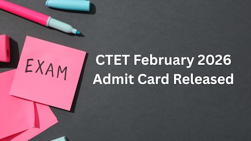 CBSE CTET February 2026 Admit Card Download Link To Be Released Soon At ctet.nic.in