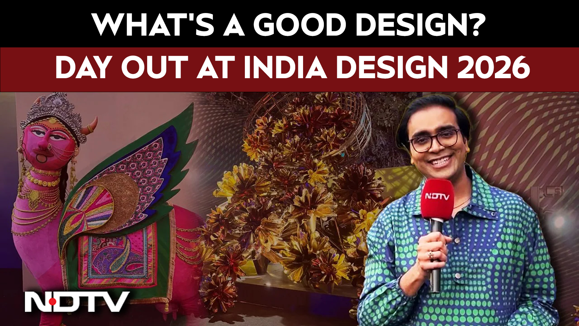 What's A Good Design? Day out At India Design 2026
