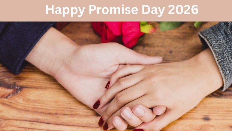 Promise Day 2026: पार्टनर तक आपके दिल की बात पहुंचाने के लिए दमदार हैं ये कार्ड, छू लेंगे साथी के मन को