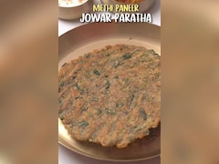 आज क्या बनाऊं: प्रोटीन और पोषण से भरपूर है मेथी पनीर ज्वार पराठा, नोट करें रेसिपी