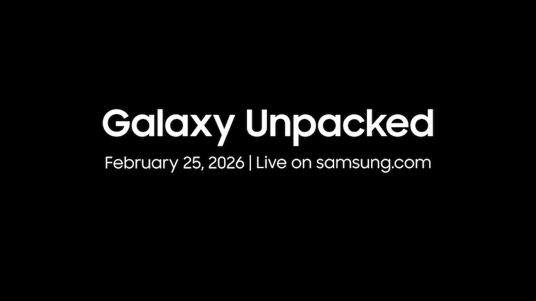 Samsung Galaxy Unpacked 2026 Announced &mdash; Galaxy S26 Series Launch Date And Times, Pre-Order Offers, What To Expect