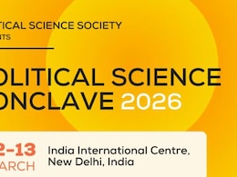 राजनीतिक विज्ञान सम्मेलन 2026: तारीख नोट करिए, दिल्ली में इन दो दिन होगा नामी पॉलिटिकल एक्सपर्ट्स का महाजुटान
