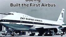 How Boeing Built The First Airbus, Changing Aviation History Forever