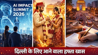 AI Summit, CBSE एग्जाम, शादियां... दिल्ली के लिए आने वाला हफ्ता है बेहद खास, जानिए क्यों