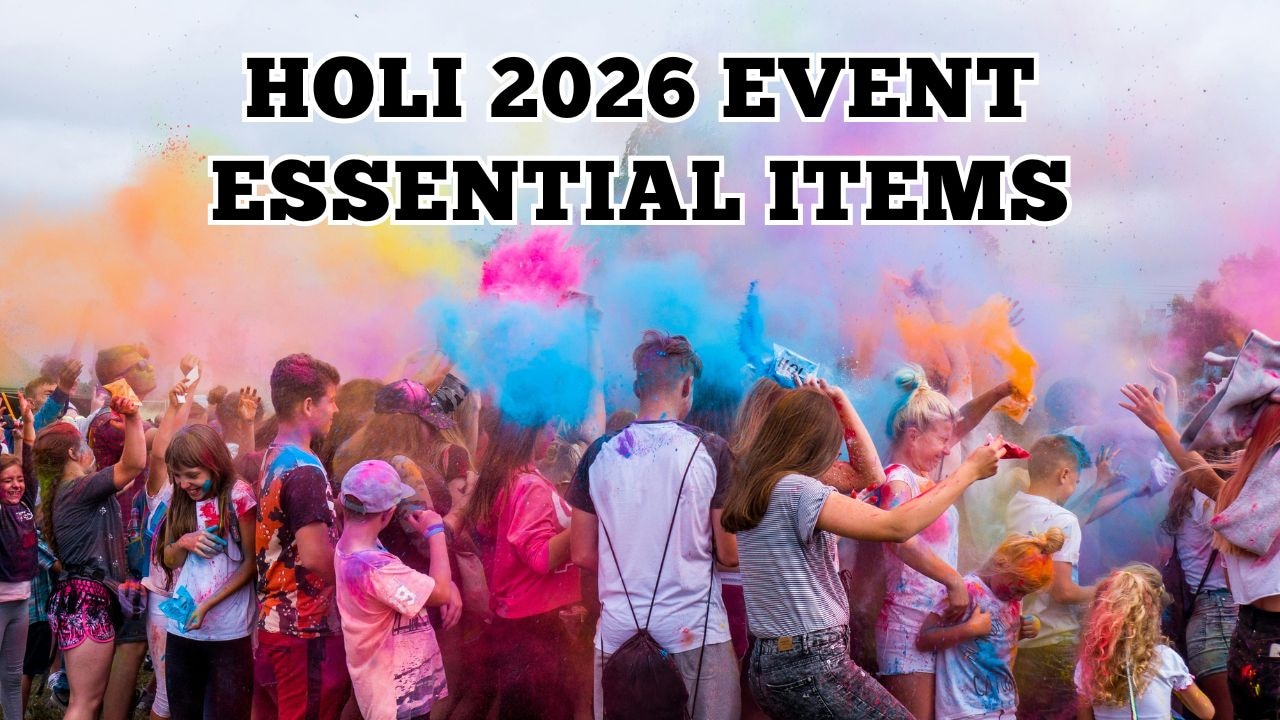 Holi Events में जाने से पहले इन ज़रूरी चीज़ों को जरूर रखें अपने पास, मजेदार, सुरक्षित और आरामदायक बीतेगा दिन
