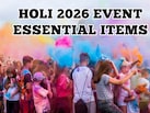 Holi Events में जाने से पहले इन ज़रूरी चीज़ों को जरूर रखें अपने पास, मजेदार, सुरक्षित और आरामदायक बीतेगा दिन