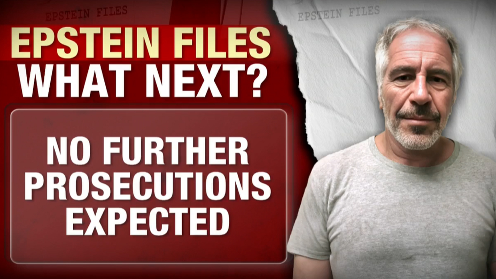 Epstein Scandal: No Further Prosecutions Expected