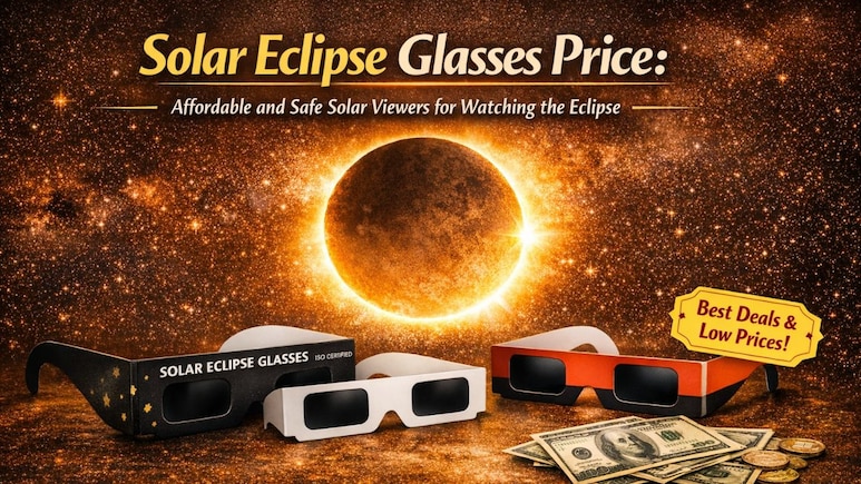 Solar Eclipse Glasses Price: सूर्य ग्रहण देखने के लिए सस्ते और अच्छे सोलर चश्मे