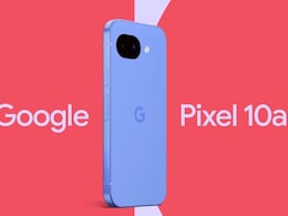 Google Pixel 10a Launch: लॉन्च से पहले ही लीक हुए पिक्सल 10a के दाम, जानें कितनी होगी कीमत और खास फीचर्स