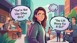 When 'Compliments' Are Problematic &mdash; Phrases Men Need To Retire