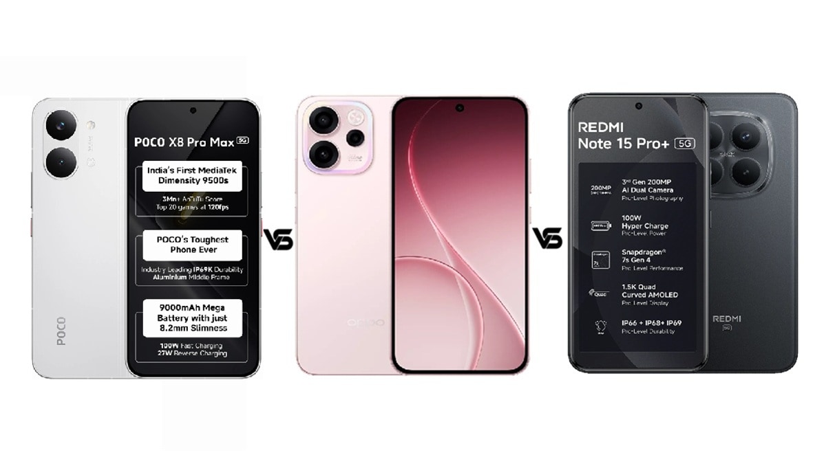 Poco X8 Pro Max vs Oppo Reno 15C 5G vs Redmi Note 15 Pro+ 5G: कौन सा रहेगा बेहतर?