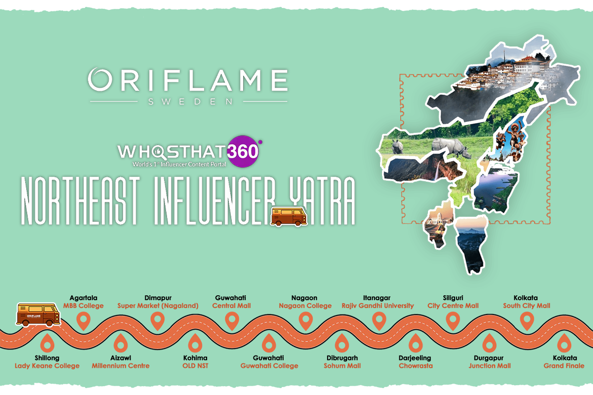 Northeast Influencer Yatra Rolls Out: Whosthat360 and Oriflame Unite to Spotlight Regional Creators