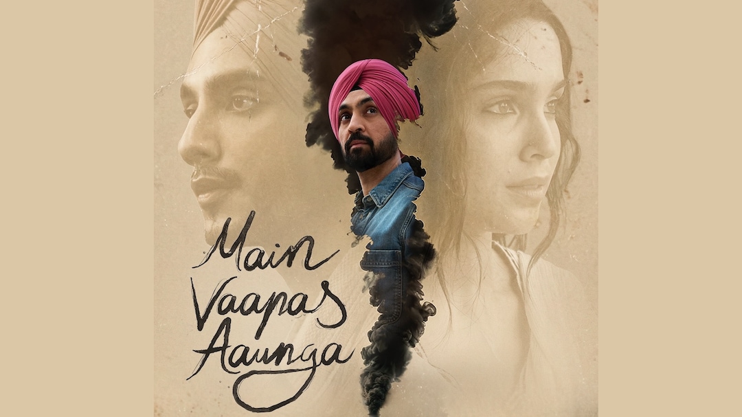 'Main Vaapas Aaunga' Teaser Out: Imtiaz Ali, Diljit Dosanjh, Sharvari Bring Partition Romance To Screen