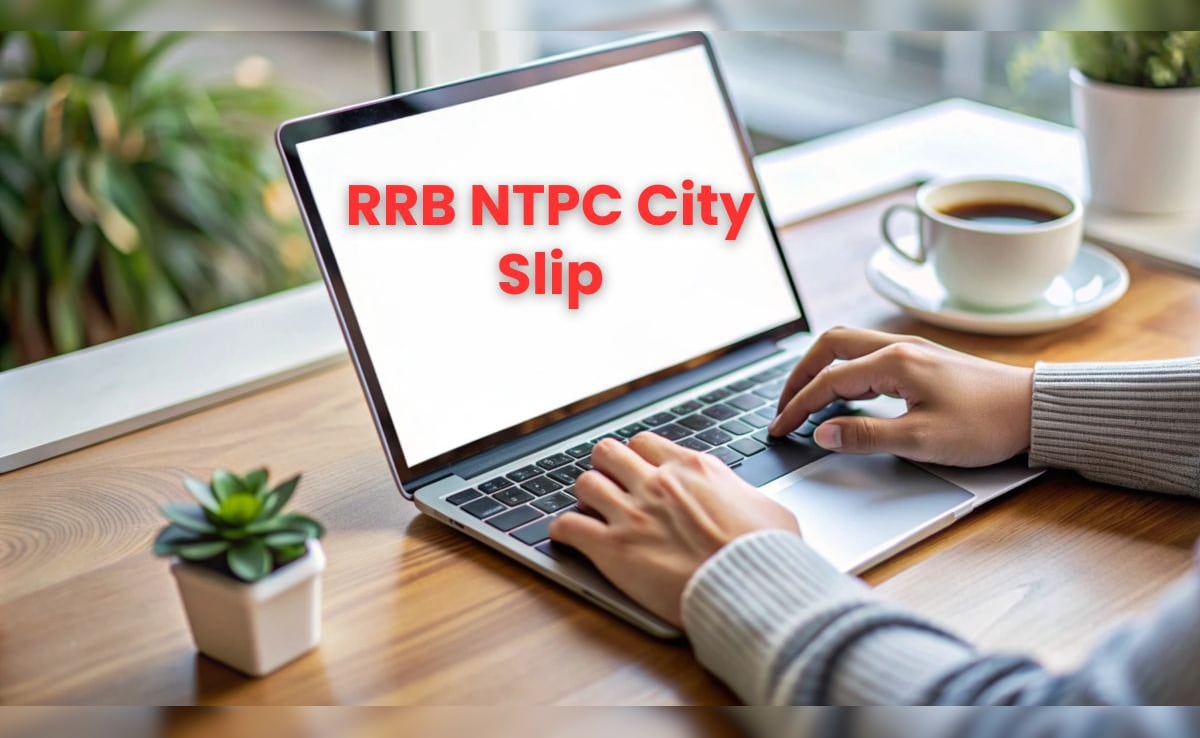 RRB NTPC ग्रेजुएट लेवल परीक्षा की एग्जाम सिटी स्लिप जारी, ऐसे करें डाउनलोड