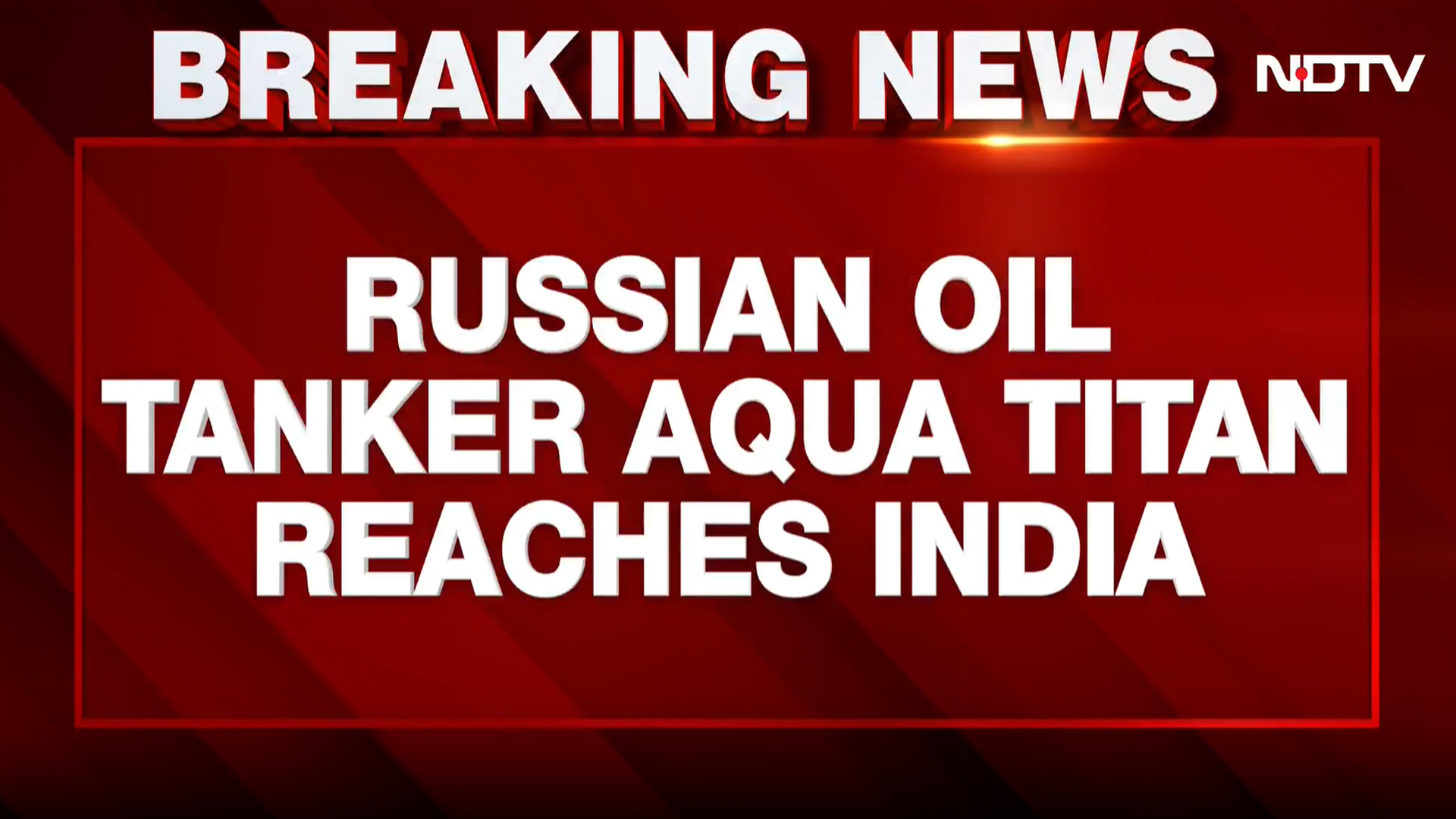 Russia Oil Tanker 'Aqua Titan' Reaches India