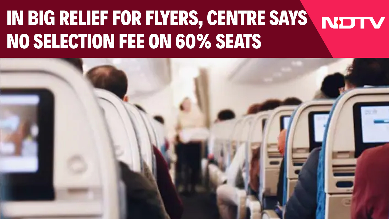 In Big Relief For Flyers, Centre Says No Selection Fee On 60% Seats