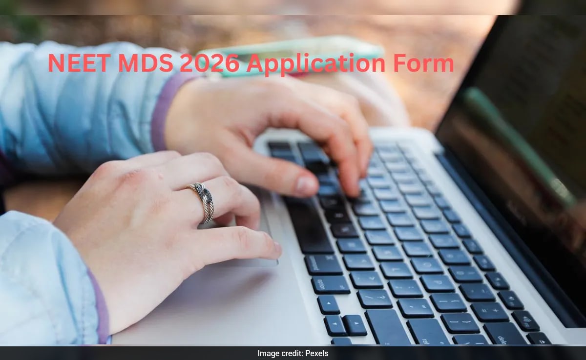 NEET MDS 2026 Application Form (Out Today) Live: Here's Direct Link To Apply